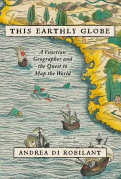 This Earthly Globe - Di Robilant, Andrea