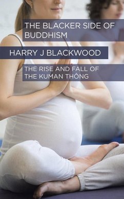 The Blacker side of Buddhism - Blackwood, Harry J