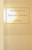 De sol a rojo sol/From Sun to Red Sun