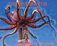 The Reminator: 2 Sea and B-yond - Mark, Pen R.