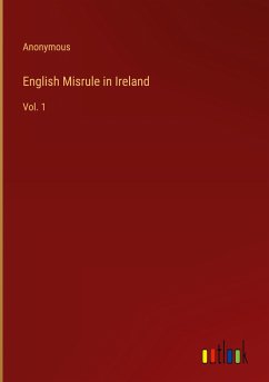 English Misrule in Ireland - Anonymous