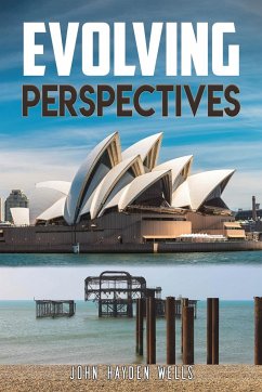 Evolving Perspectives - Wells, John Hayden