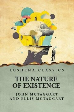 The Nature of Existence Volume 2 - John McTaggart and Ellis McTaggart