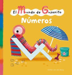 El Mundo de Gusanito. Números - Berg, Esther Van Den