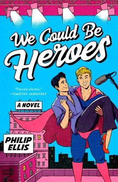 We Could Be Heroes - Ellis, Philip