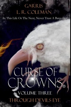 Curse of Crowns Through Devils Eye - Coleman, Garris L. R.