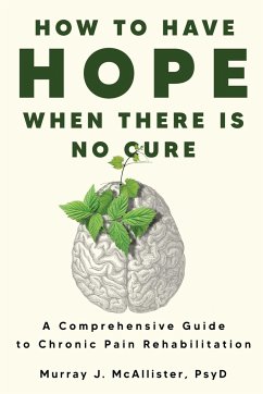 How to Have Hope When There is No Cure - McAllister, Murray J.