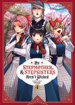 My Stepmother and Stepsisters Aren't Wicked Vol. 4 - Otsuji