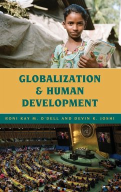 Globalization and Human Development - O'Dell, Roni Kay M.; Joshi, Devin K.