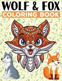 Wolf & Fox Coloring Book: For Adults of Mandala Style Designs for Stress Relief, Relaxation and Boost Creativity