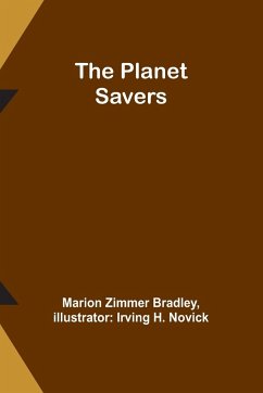 The Planet Savers - Bradley, Marion Zimmer