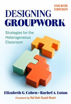Designing Groupwork - Cohen, Elizabeth G; Lotan, Rachel A