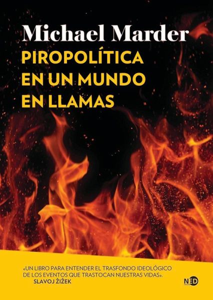 Piropolítica en un mundo en llamas Piropolítica en un mundo en llamas