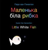 Little White Fish / &#1052;&#1072;&#1083;&#1077;&#1085;&#1100;&#1082;&#1072; &#1073;&#1110;&#1083;&#1072; &#1088;&#1080;&#1073;&#1082;&#1072;