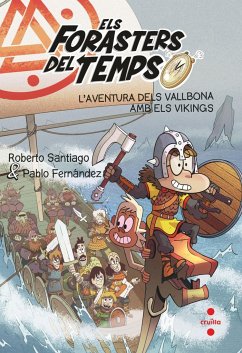 L'aventura dels Vallbona amb els vikings - Santiago, Roberto; Fernández Vázquez, Pablo