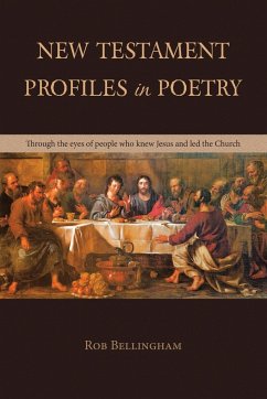 NEW TESTAMENT PROFILES IN POETRY - Bellingham, Rob