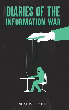 Diaries of the Information War - Rakstins, Vitalijs