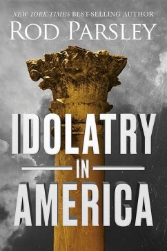 Idolatry in America - Parsley, Rod
