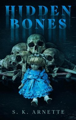 Hidden Bones - Arnette, S. K.