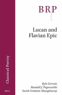 Lucan and Flavian Epic - Gervais, Kyle; Pogorzelski, Randall; Graham-Shaughnessy, Sarah