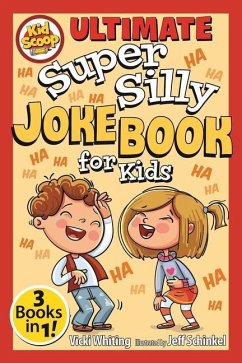 Ultimate Super Silly Joke Book for Kids - Whiting, Vicki