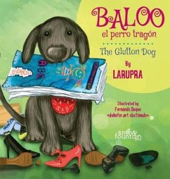 Baloo el perro tragón / Baloo The Glutton Dog - Escritora, Larupra