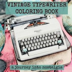 Vintage Typewriter Coloring Book: a journey into nostalgia - Valoppi, Antony