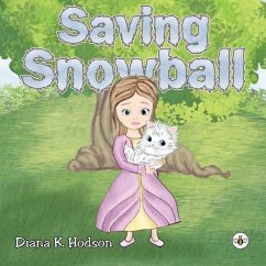 Saving Snowball - Hodson, Diana K.