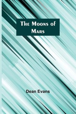 The Moons of Mars - Evans, Dean