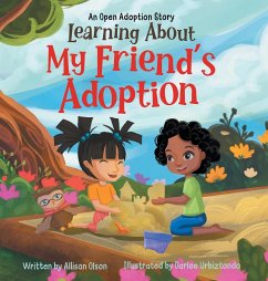 Learning About My Friend's Adoption - Olson, Allison