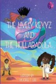 The Lively Keyyz: and the Hullabadula