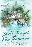 Don't Forget Me Tomorrow (Hardcover)