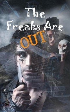 The Freaks Are Out Anthology - Stein, Sarah; Strange, V. V.; Ryn, Neveah
