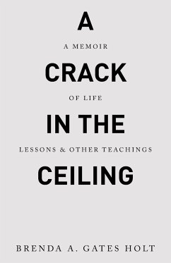 A Crack in the Ceiling - Gates Holt, Brenda A.