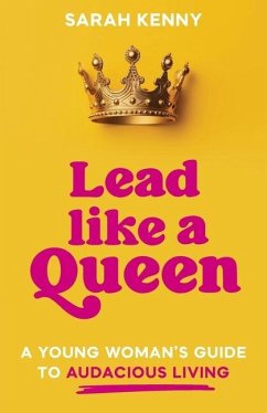 Lead Like a Queen - Kenny, Sarah