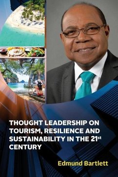 Thought Leadership on Tourism, Resilience, and Sustainability in the 21st Century - Bartlett, Edmund