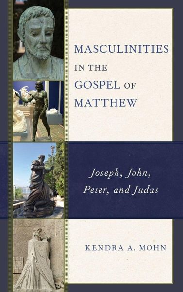 Masculinities in the Gospel of Matthew Masculinities in the Gospel of Matthew