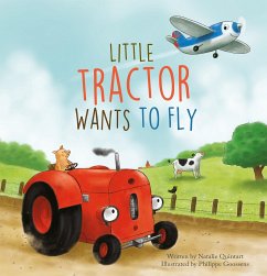Little Tractor Wants to Fly - Quintart, Natalie