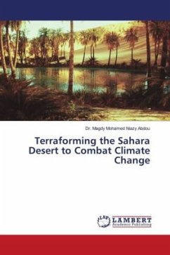 Terraforming the Sahara Desert to Combat Climate Change - Mohamed Niazy Abdou, Dr. Magdy