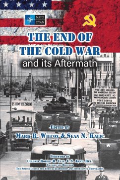 The End of the Cold War and its Aftermath - Wilcox, Mark R.; Kalic, Sean N.