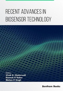 Recent Advances in Biosensor Technology - Chaturvedi, Vivek K