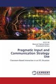 Pragmatic Input and Communication Strategy Use