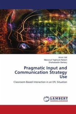 Pragmatic Input and Communication Strategy Use - Vali, Armin;Yaghoubi-Notash, Massoud;Behtary, Shahabaddin