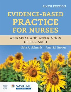 Evidence-Based Practice for Nurses: Appraisal and Application of Research - Schmidt, Nola A; Brown, Janet M