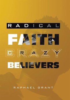 RADICAL FAITH - Grant, Raphael