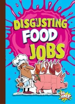 Disgusting Food Jobs - Bearce, Stephanie