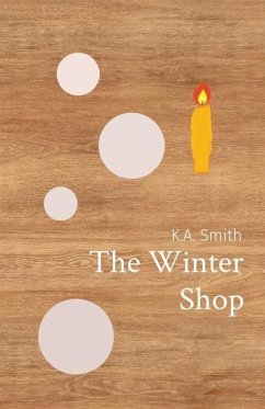 The Winter Shop - Smith, K. A.