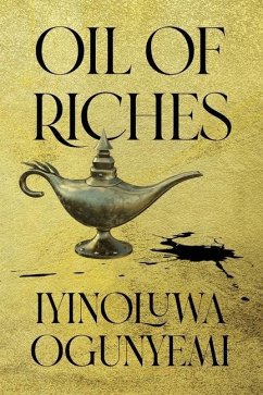 Oil of Riches - Ogunyemi, Iyinoluwa