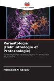 Parasitologie (Helminthologie et Protozoologie)