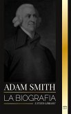 Adam Smith Adam Smith